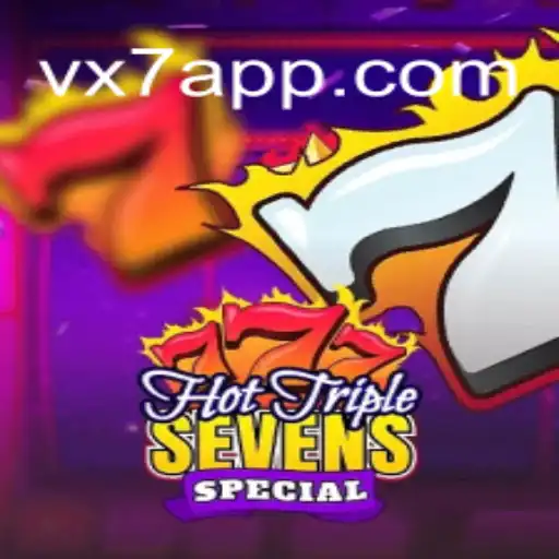 Discover the Thrill of HotTripleSevensSpecial on VX7's Premier Platform